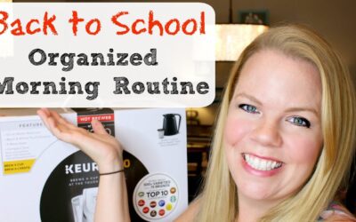 Back to School – Organized Morning Routine