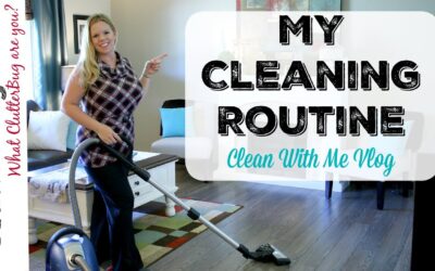 My Cleaning Routine – Clean With Me Vlog