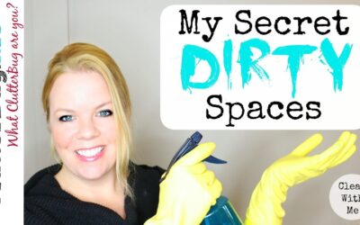 Cleaning My Secret Dirty Spaces – Clean With Me