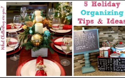 5 Holiday Organizing Tips and Ideas