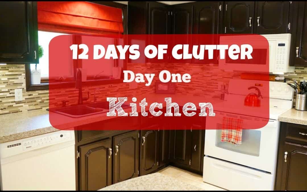 12 Days of Clutter – Day 1- Kitchen