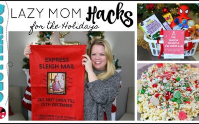 Lazy Mom Hacks for the Holidays