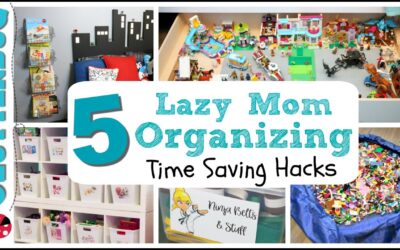 5 Lazy Mom Organizing Hacks
