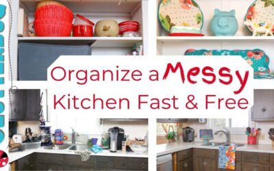 How to Organize a Messy Kitchen FAST and FREE!
