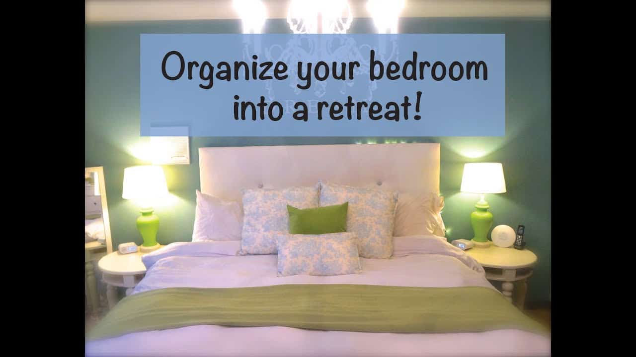 Organize Your Bedroom Into A Retreat 1356