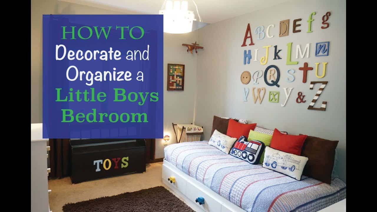 Decorate and organize a little boys bedroom - Clutterbug