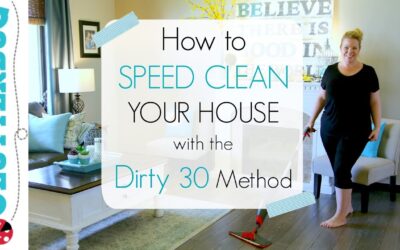 Speed Clean With Me – Speed Cleaning My House with Dirty 30 Routine