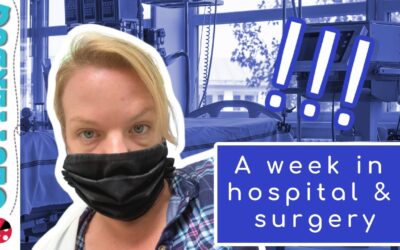 I spent a week in the hospital and had emergency surgery! My life update