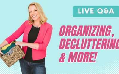 Get your Organizing Questions answered LIVE!