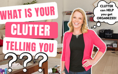 What is your CLUTTER trying to tell you?