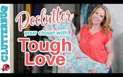 The FASTEST way to Declutter Clothes – Decluttering your Closet with Tough Love