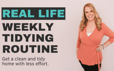 Real Life Weekly Organizing Routine (for a effortlessly tidy home)