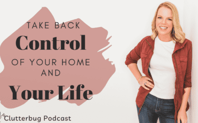 Take Back Control of Your Home and Your Life