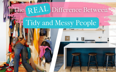 The REAL Difference Between Tidy and Messy People