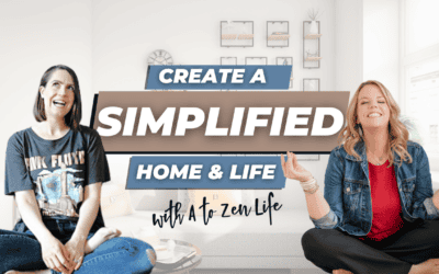 How to Create a Simplified Home with A to Zen Life | Clutterbug Podcast # 192