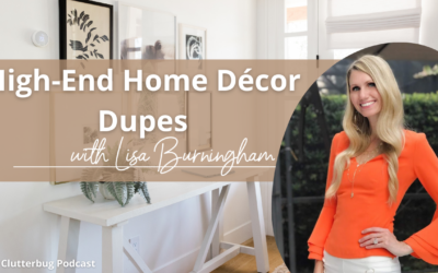 High-End Home Decor Dupes with Lisa Burningham