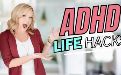 30 Genius ADHD Life Hacks