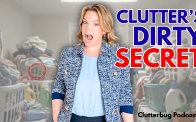 Why Clutter Helps (and What to Do About It) | Clutterbug Podcast #319